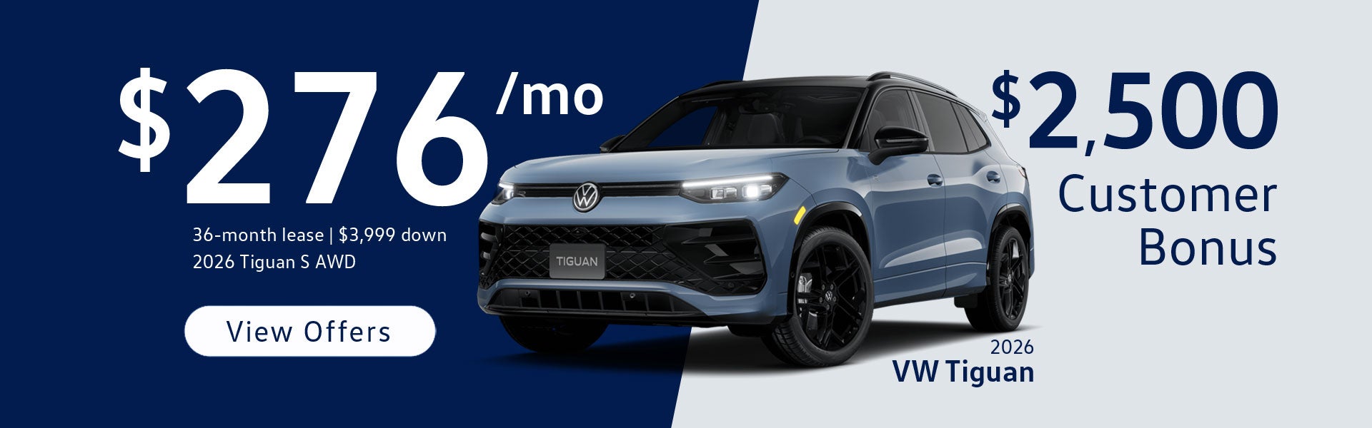 $2,500 Savings or $276/mo lease on 2026 VW Tiguan