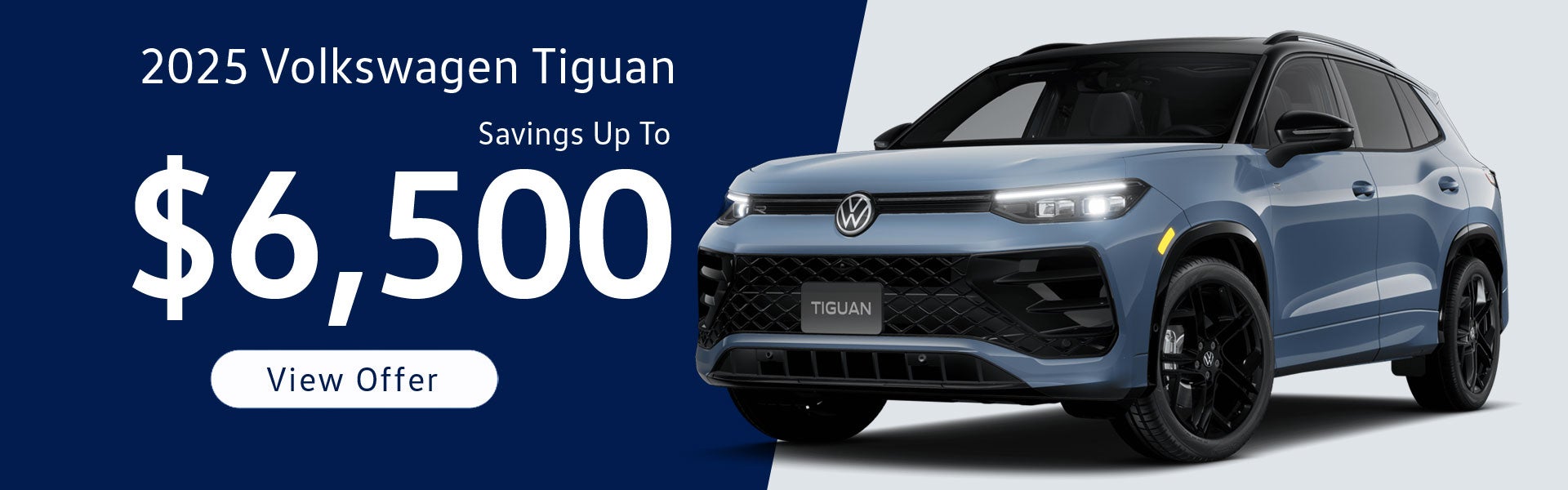 $6,500 Savings on 2025 Volkswagen Tiguan